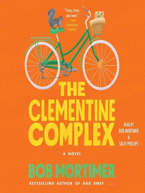 Title details for The Clementine Complex by Bob Mortimer - Available